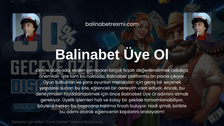 Balinabet Üye Ol